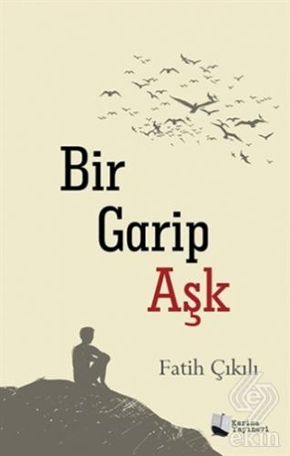 Bir Garip Aşk
