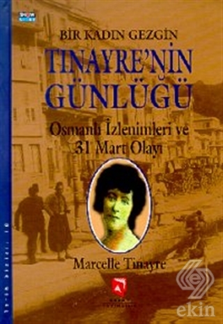 Bir Kadın Gezgin Tinayre\'nin Günlüğü