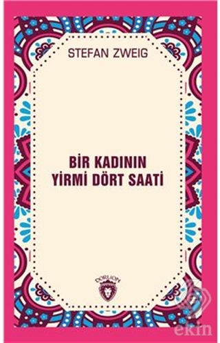 Bir Kadının Yirmi Dört Saati