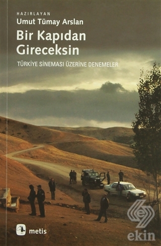 Bir Kapıdan Gireceksin