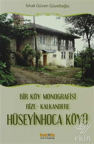Bir Köy Monografisi, Rize- Kalkandere Hüseyin Hoca
