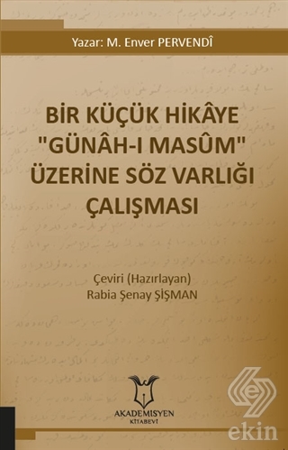 Bir Küçük Hikaye \"Günah-ı Masum\" Üzerine Söz Varlı
