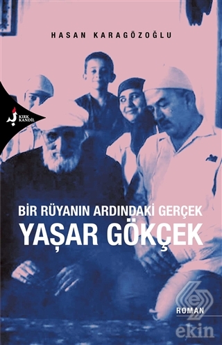 Bir Rüyanın Ardındaki Gerçek Yaşar Gökçek