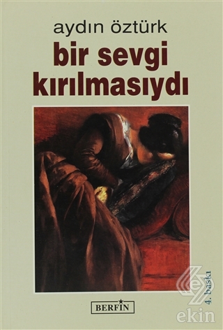 Bir Sevgi Kırılmasıydı