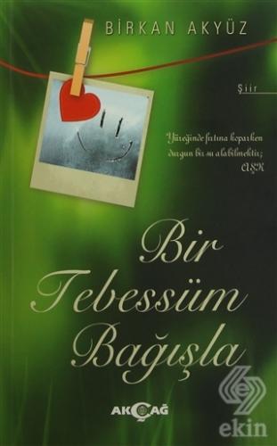 Bir Tebessüm Bağışla
