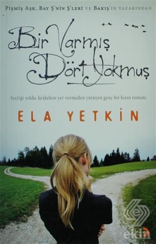 Bir Varmış Dört Yokmuş