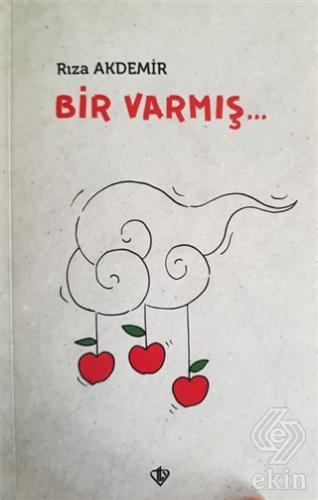 Bir Varmış...