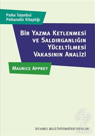 Bir Yazma Ketlenmesi ve Saldırganlığın Yüceltilmes