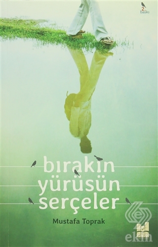 Bırakın Yürüsün Serçeler