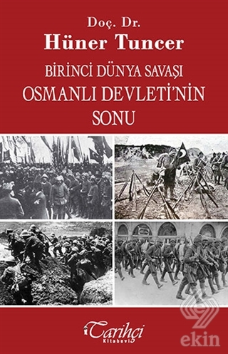 Birinci Dünya Savaşı ve Osmanlı İmparatorluğu\'nun