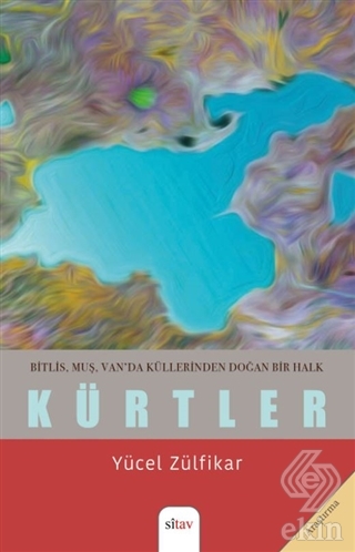 Bitlis, Muş, Van'da Küllerinden Doğan Bir Halk - K