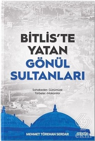 Bitlis\'te Yatan Gönül Sultanları