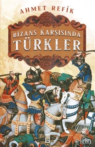 Bizans Karşınsında Türkler