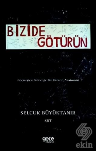 Bizide Götürün