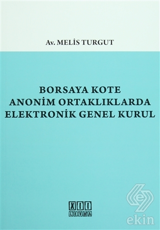 Borsaya Kote Anonim Ortaklıklarda Elektronik Genel