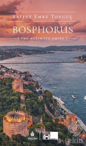 Bosphorus The Ultimate Guide