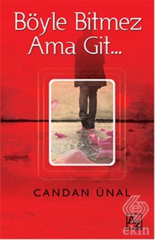 Böyle Bitmez Ama Git…