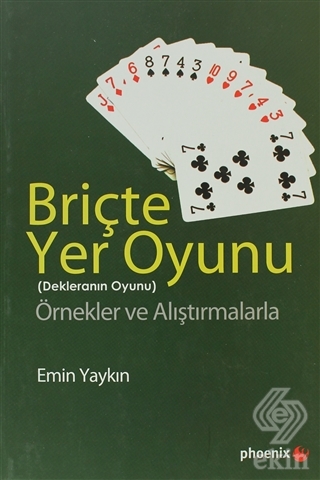 Briçte Yer Oyunu - Dekleranın Oyunu