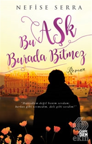Bu Aşk Burada Bitmez