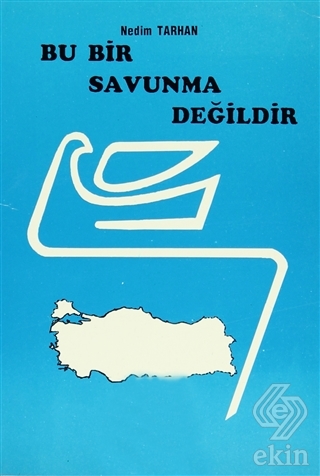 Bu Bir Savunma Değildir