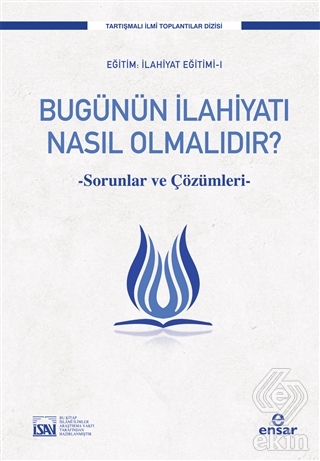 Bugünün İlahiyatı Nasıl Olmalıdır?