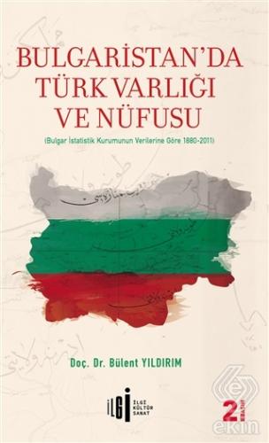 Bulgaristan\'da Türk Varlığı ve Nüfusu