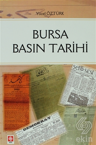 Bursa Basın Tarihi Yücel Öztürk