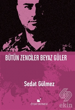 Bütün Zenciler Beyaz Güler