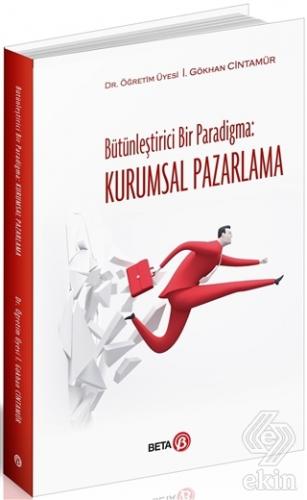 Bütünleştirici Bir Paradigma: Kurumsal Pazarlama