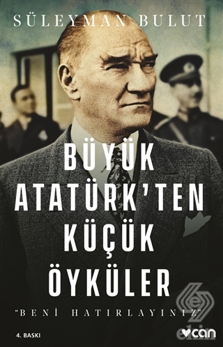 Büyük Atatürk\'ten Küçük Öyküler