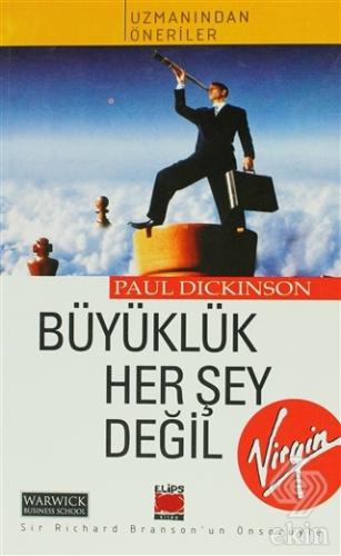 Büyüklük Her Şey Değil!