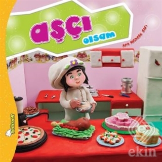 Büyüyünce Ne Olsam - Aşçı Olsam