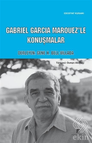 Cabriel Garcia Marquez\'le Konuşmalar