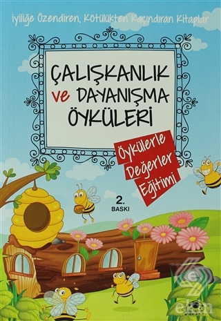Çalışkanlık ve Dayanışma Öyküleri