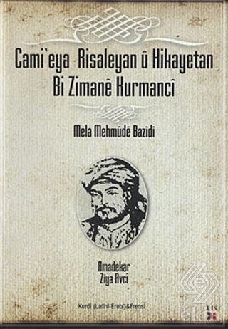 Cami\'eya Risaleyan u Hikayetan Bi Zimane Kurmanci