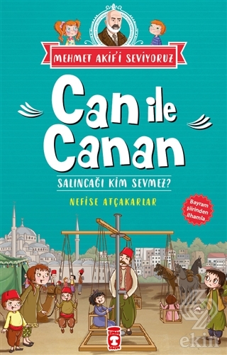 Can İle Canan - Salıncağı Kim Sevmez?