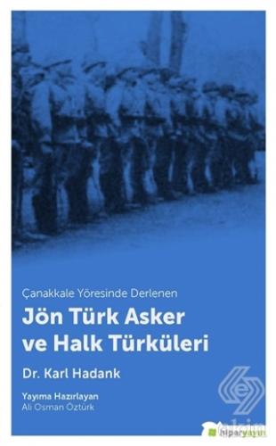 Çanakkale Yöresinde Derlenen Jön Türk Asker ve Hal