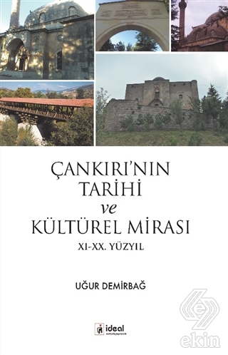 Çankırı\'nın Tarihi ve Kültürel Mirası