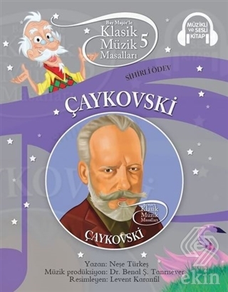 Çaykovski - Klasik Müzik Masalları 5