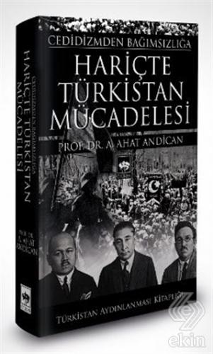 Cedidizmden Bağımsızlığa Hariçte Türkistan Mücadel
