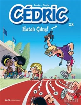 Cedric 28 - Hatalı Çıkış