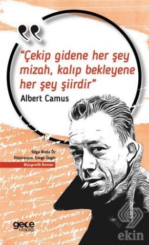 Çekip Gidene Her Şey Mizah, Kalıp Bekleyene Her Şe