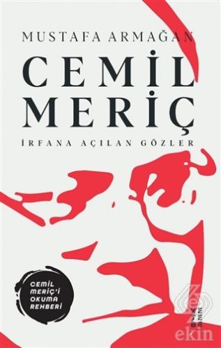 Cemil Meriç - İrfana Açılan Gözler