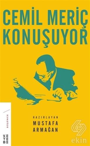 Cemil Meriç Konuşuyor