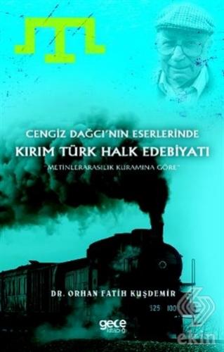 Cengiz Dağcı\'nın Eserlerinde Kırım Türk Halk Edebi