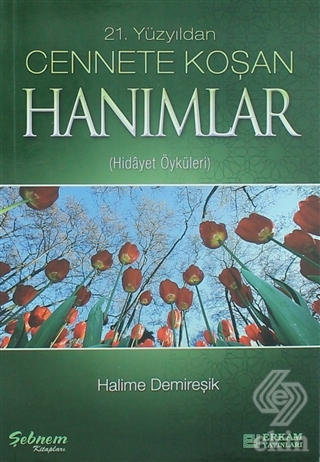 Cennete Koşan Hanımlar