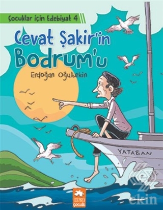 Cevat Şakir'in Bodrum'u - Çocuklar İçin Edebiyat 4