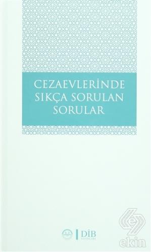 Cezaevlerinde Sıkça Sorulan Sorular