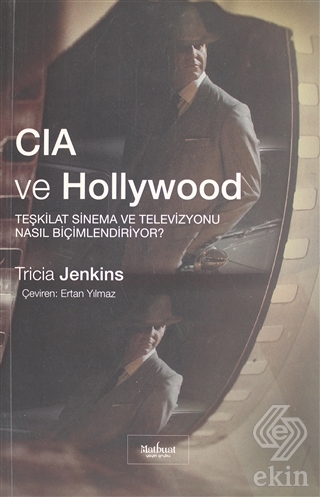CIA ve Hollywood: Teşkilat Sinema ve Televizyonu N