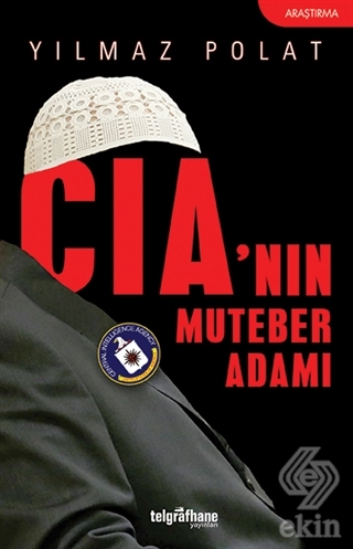 CIA\'nın Muteber Adamı